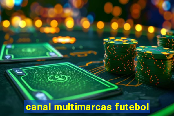 canal multimarcas futebol